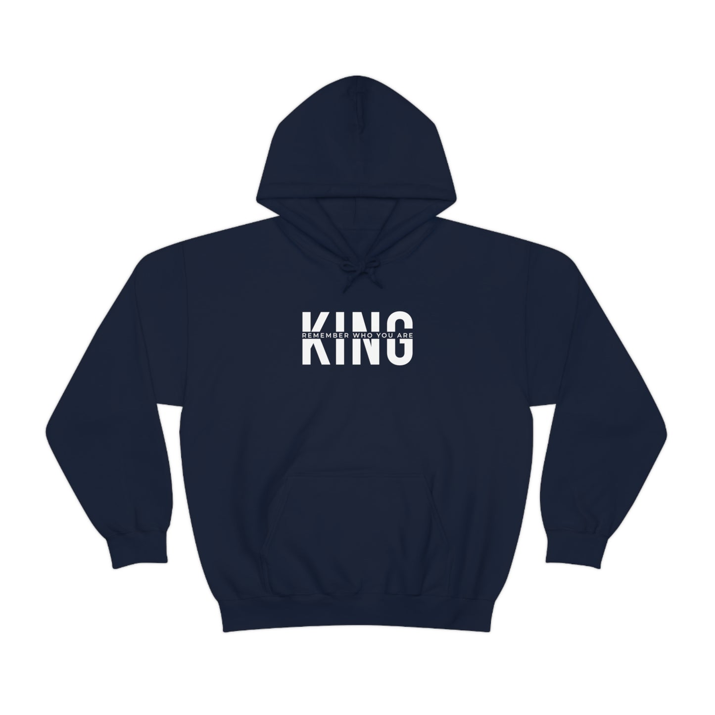 KING: Remember Who You Are (Heavy Blend™ Hooded Sweatshirt)