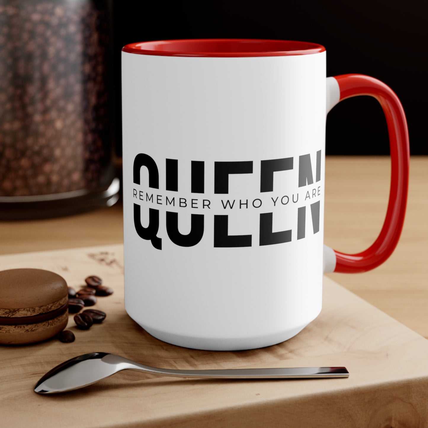 QUEEN: Remember Who You Are (Accent Mug)