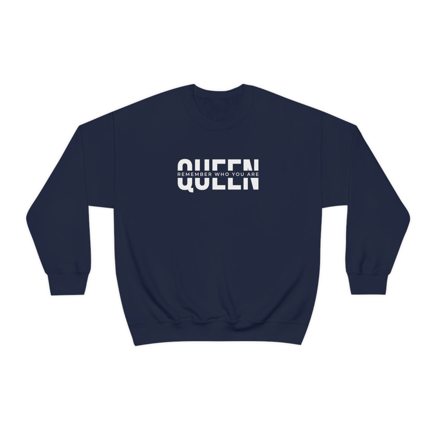 QUEEN: Remember Who You Are (Crewneck Sweatshirt)